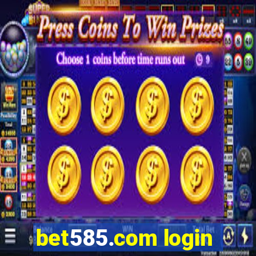 bet585.com login